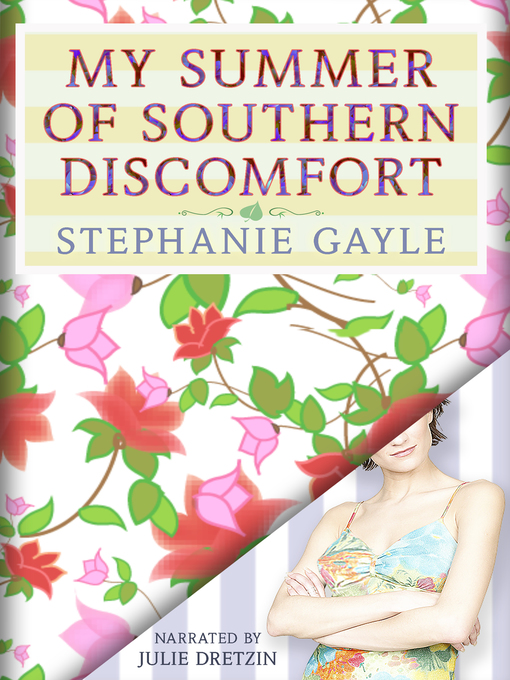 Title details for My Summer of Southern Discomfort by Stephanie Gayle - Wait list